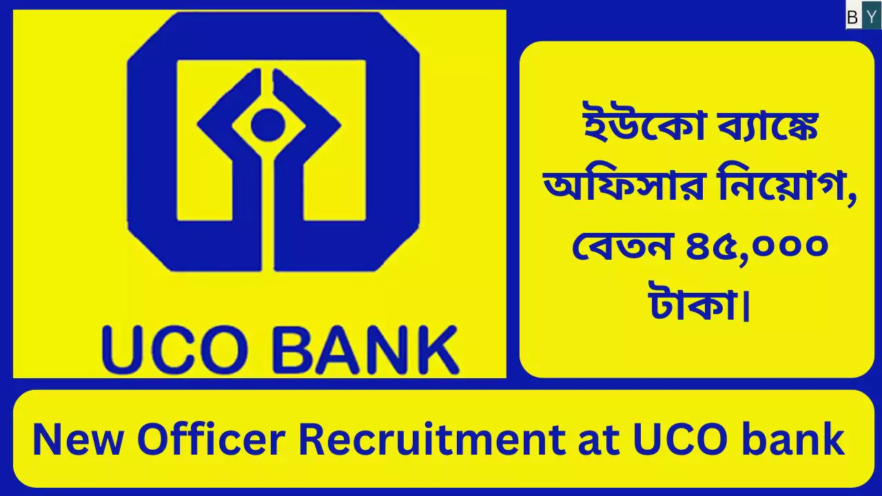 Officer recruitment at UCO Bank